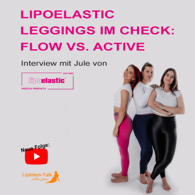 episode LIPOELASTIC Leggings im Check: FLOW oder ACTIVE – welche hilft bei Lipödem wirklich? artwork