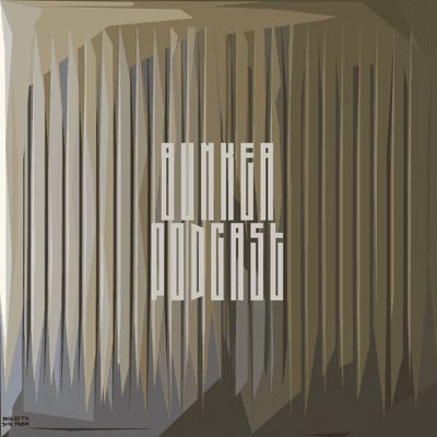 Bunker Podcast