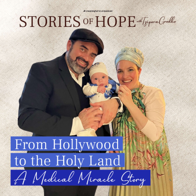 episode "You Will Never Have Kids" - Now I'm Holding my Baby! | Chaya Sara & Yosef Behar | Stories of Hope with Tzipora Grodko artwork