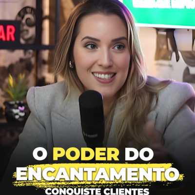 episode Encantamento: O Segredo que Transforma Clientes em Fãs artwork