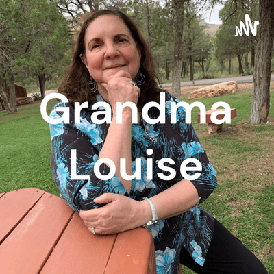 Grandma Louise