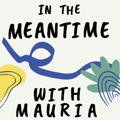 In The Meantime With Mauria