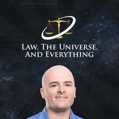 Law, The Universe, And Everything