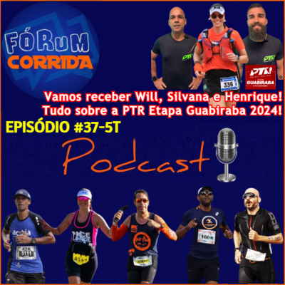 episode EPISÓDIO #37-5°T -💻🎧🎙️AO VIVO! FÓRUM CORRIDA  é com o Brother Rodrigo recebendo Will, Silvana e Henrique! Tudo sobre a PTR-Trail Run 3ª EDIÇÃO DA PTR - Etapa Guabiraba Recife-PE artwork