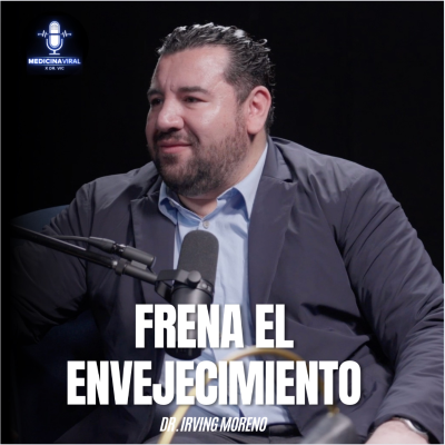 episode REVIERTE TU EDAD CON LA CIENCIA | SECRETO PARA NO ENVEJCER | DR. IRVING MORENO artwork