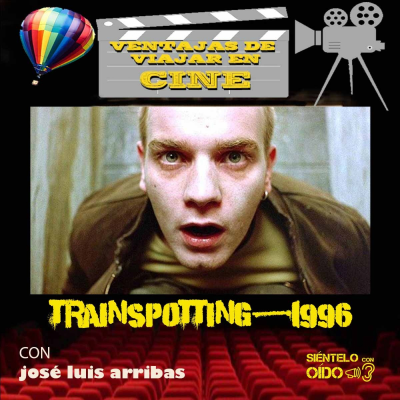 episode Ventajas de viajar en cine - Trainspotting (1996) artwork