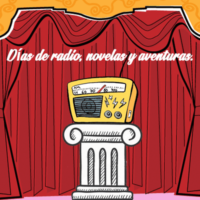 episode Días de radio, novelas y aventuras. artwork