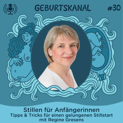 episode #30 Stillen für Anfängerinnen: Tipps & Tricks für einen gelungenen Stillstart artwork