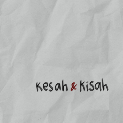 Kesah & Kisah