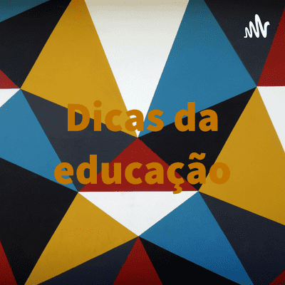 Dicas da educação