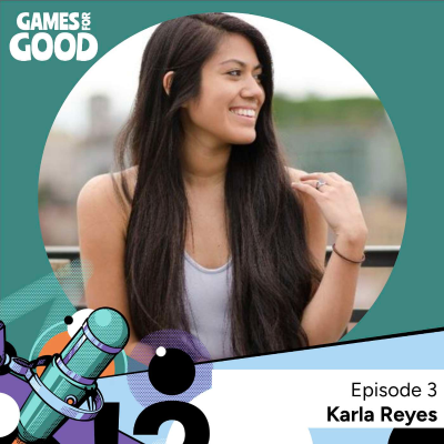 episode Episode 3: Gaming vs Social Injustice with Karla Reyes artwork