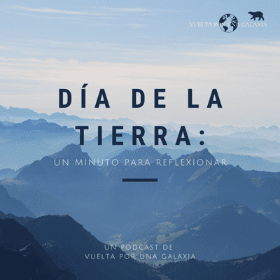 episode Día de la Tierra: Un minuto para reflexionar. artwork