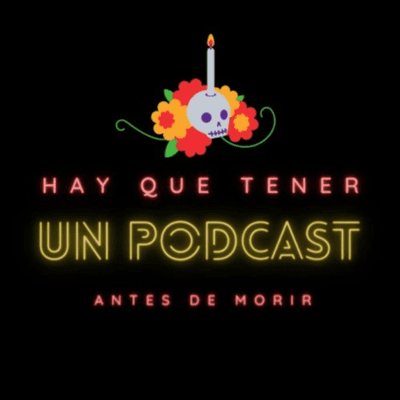 Hay que tener un podcast antes de morir