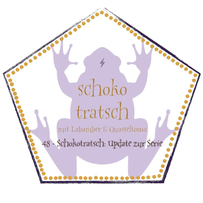 episode 48 - Schokotratsch: Update zur Serie artwork