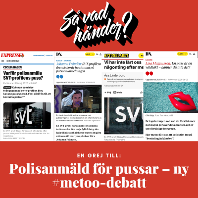 episode En grej till: Polisanmäld för pussar – ny #metoo-debatt artwork