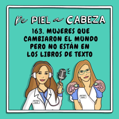 episode 163. MUJERES QUE CAMBIARON EL MUNDO, PERO NO ESTÁN EN LOS LIBROS DE TEXTO. artwork