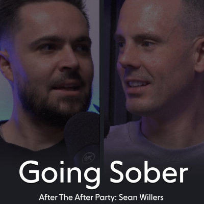 episode GOING SOBER: After The After Party with Sean Willers artwork
