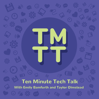 Ten Minute Tech Talk