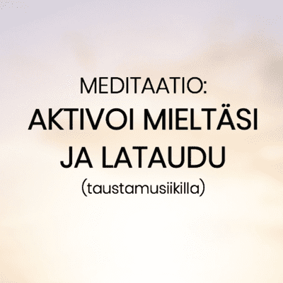 episode Meditaatio musiikin kanssa: Aktivoi mieltäsi ja lataudu (tekijä Antti Quanta) artwork