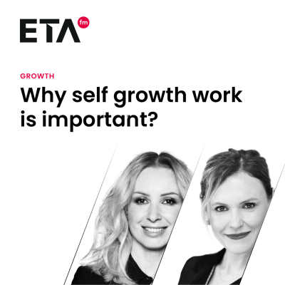 episode ETA.fm GROWTH - Why self growth work is important? artwork