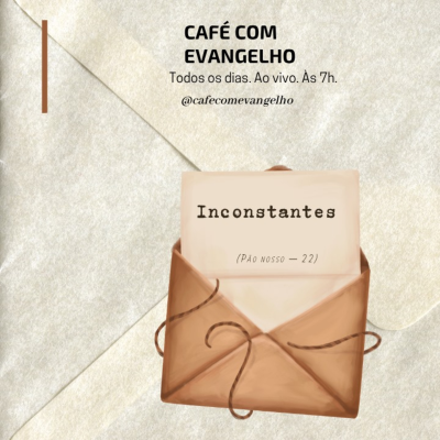 episode Café com Evangelho - Tiago 1.6 | Inconstantes artwork