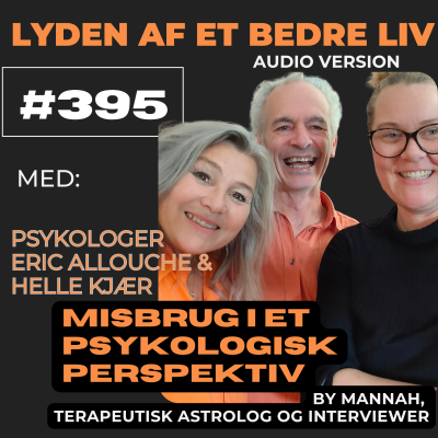 episode #395 - Eric Allouche & Helle Kjær - Misbrug i Psykologisk Perspektiv- Mødet med Mennesket Bag Rusen artwork