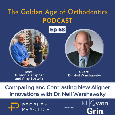 episode Ep 68 - Comparing and Contrasting New Aligner Innovations with Dr. Neil Warshawsky artwork