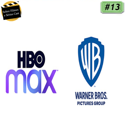 episode Fim Dos Cinemas: Warner Bros. lançará filmes ao mesmo tempo no cinema e no HBO Max artwork