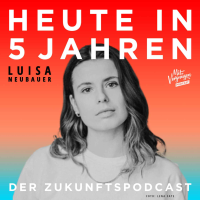 episode Luisa Neubauer (2025), was brauchen wir, um die Klimakatastrophe noch abzuwenden? artwork