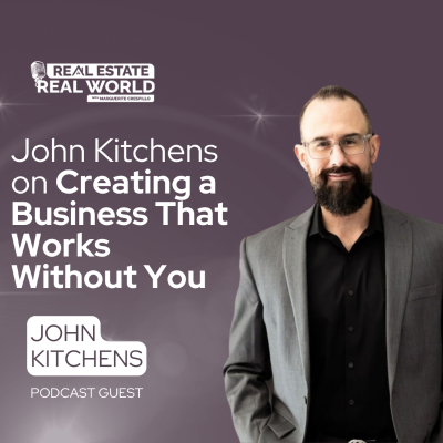 episode John Kitchens on Creating a Business That Works Without You artwork