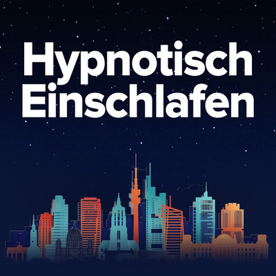 Hypnotisch Einschlafen Podcast