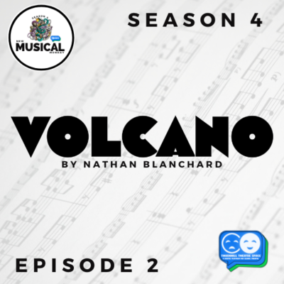 episode Thornhill Theatre Space presents Selections from “Volcano” by Nathan Blanchard. artwork