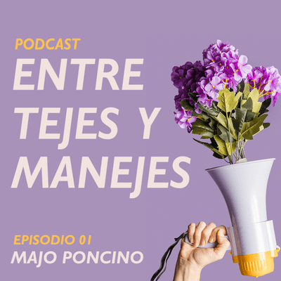 episode Episodio 1: Majo Poncino artwork