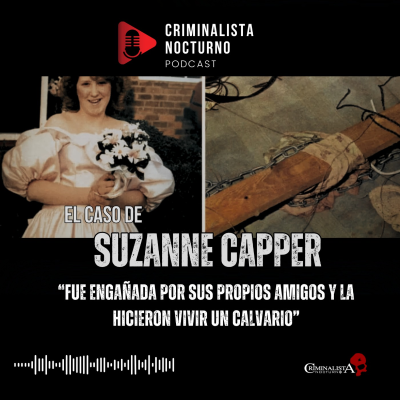 episode El caso de Suzanne Capper | Criminalista Nocturno artwork