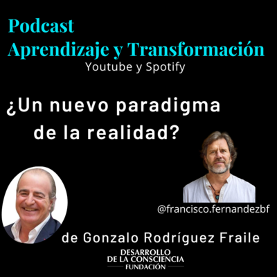 episode ¿Un nuevo paradigma de la realidad? - Ep17 - Gonzalo Rodríguez Fraile - ASUMIR artwork