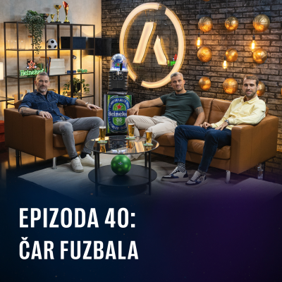 episode Ep 40 - Čar fuzbala artwork