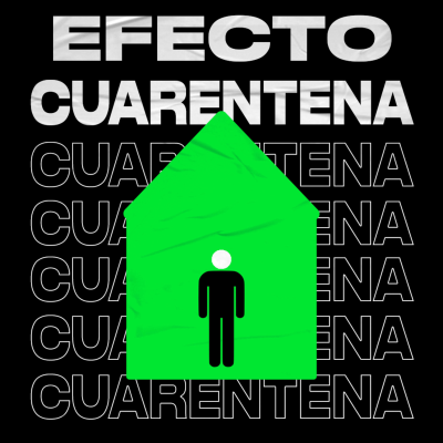 Efecto Cuarentena