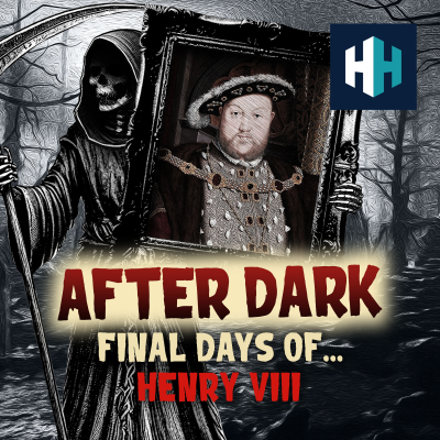 episode Final Days of Henry VIII artwork