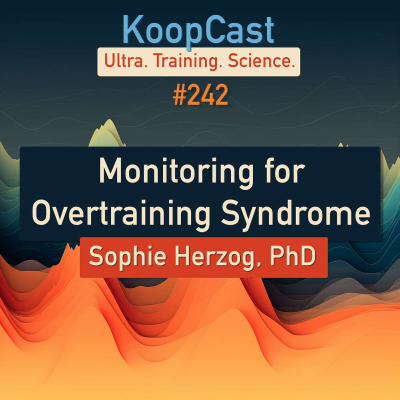 episode Monitoring for Overtraining Syndrome with Sophie Herzog, PhD | KoopCast #242 artwork