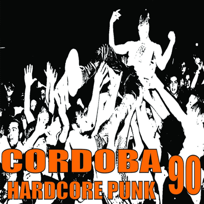 Compilado Cordoba Hardcore Punk 90