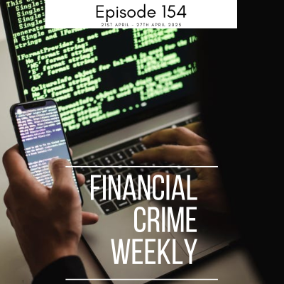 episode Financial Crime Weekly Episode 154 artwork