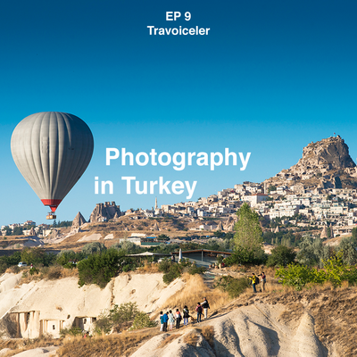 episode Travoiceler 09 Photography in Turkey artwork