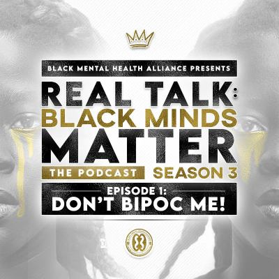 episode Season 3: Episode 1 "Don't BIPOC Me!" artwork