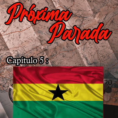 episode CAPÍTULO 5 | GHANA artwork