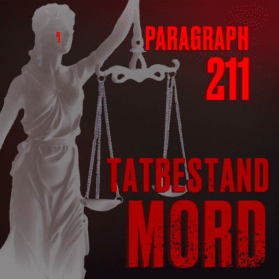 Paragraph 211 – Tatbestand Mord