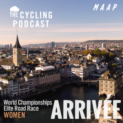 episode S12 Ep120: Arrivée | Women’s World Championships Road Race artwork