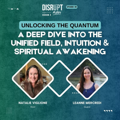 episode Season 2 Ep 21, Unlocking the Quantum: A Deep Dive into the Unified Field, Intuition & Spiritual Awakening artwork