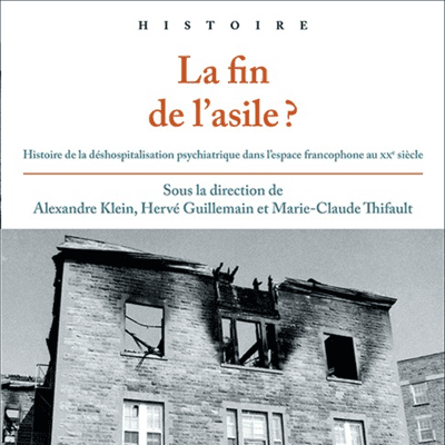 episode 342. "La fin de l’asile ? Histoire de la déshospitalisation psychiatrique dans l’espace francophone au XXe siècle", entrevue avec Alexandre Klein artwork