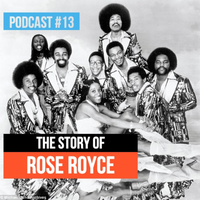 episode #13 The Story of Rose Royce artwork