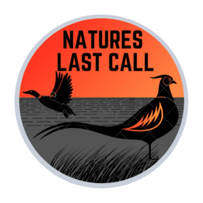 NATURES LAST CALL- Outdoors and Hunting Podcast